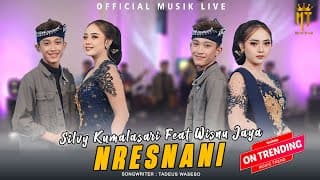 Silvy Kumalasari Feat Wisnu Jaya - Nresnani (Official Music Live)