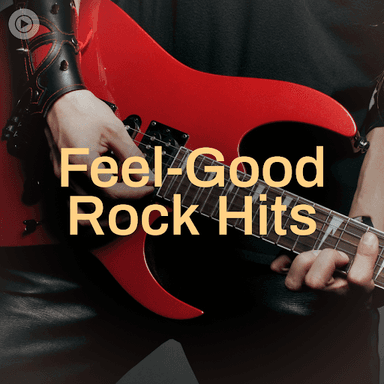 Feel-Good Rock Hits