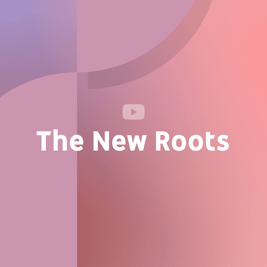 The New Roots