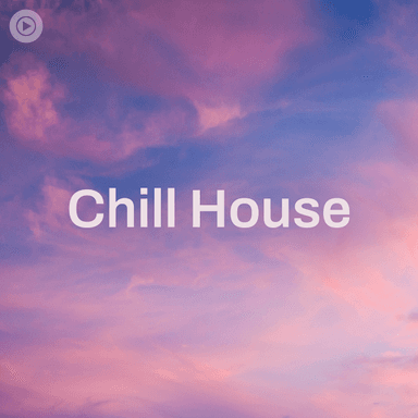 Chill House