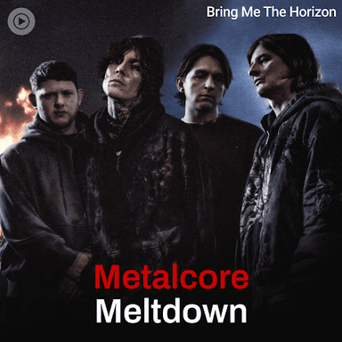 Metalcore Meltdown